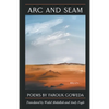 Arc & Seam: Poems By Farouk Goweda - Paperback