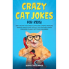 Crazy Cat Jokes for Kids - Paperback