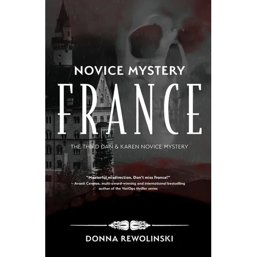 Novice Mystery - France: The Third Dan and Karen Novice Mystery - Paperback