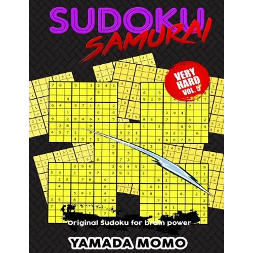 Sudoku Samurai Very Hard: Original Sudoku For Brain Power Vol. 5: Include 100 Puzzles Sudoku Samurai Very Hard Level - Paperback