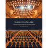 Behind the Screen: A Winner's Guide to Preparing Your Next Audition - Paperback