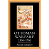 Ottoman Warfare 1500-1700 - Paperback