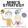 Mimi's Strategy: What to do about the mean girls - Hardcover