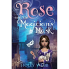 Rose and the Magician's Mask - Paperback