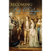 Becoming Lady Washington - Paperback