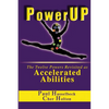 PowerUP: The Twelve Powers Revisited as Accelerated Abilities - Paperback
