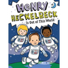 Henry Heckelbeck Is Out of This World - Paperback