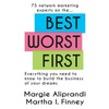 Best Worst First: 75 Network Marketing Experts on Everything You Need to Know to Build the Business of Your Dreams - Paperback