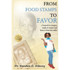 From Food Stamps to Favor - Paperback