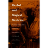 Herbal and Magical Medicine: Traditional Healing Today - Paperback