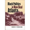 Black Politics in New Deal Atlanta - Paperback