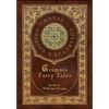 Grimm's Fairy Tales (Royal Collector's Edition) (Case Laminate Hardcover with Jacket) - Hardcover