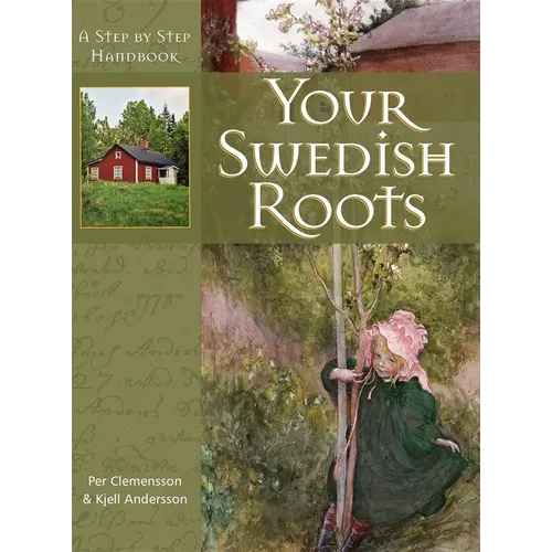Your Swedish Roots: A Step by Step Handbook - Paperback