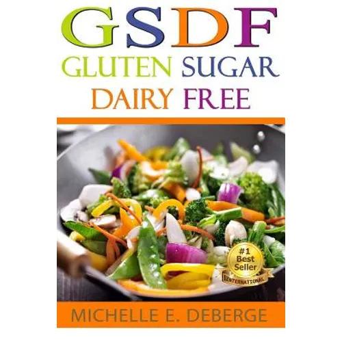 GSDF Gluten Sugar Dairy Free - Paperback