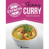 The Skinny Express Curry Recipe Book: Quick & Easy Authentic Low Fat Indian Dishes Under 300, 400 & 500 Calories - Paperback