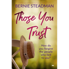 Those You Trust: Compelling Women's Psychological Fiction - Paperback
