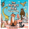 The Hungry Fox: A Fable Told In Rhyme - Hardcover