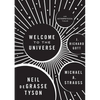 Welcome to the Universe: An Astrophysical Tour - Hardcover