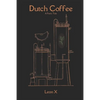 Dutch Coffee: A Poetic Tale - Paperback