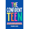 The Confident Teen - Hardcover