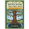 The Stories Mother Nature Told Her Child - Paperback