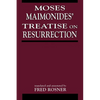 Moses Maimonides' Treatise on Resurrection - Paperback