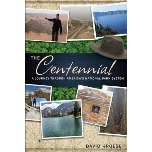 The Centennial: A Journey Through America's National Park System - Paperback