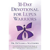 31-Day Devotional for Lupus Warriors - Paperback