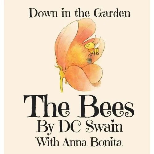 The Bees: Down in the Garden - Hardcover