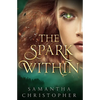 The Spark Within - Paperback