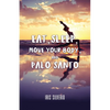 Eat, Sleep, Move Your Body, and Palo Santo - Paperback
