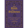 The Book of Shadows: A Personal Journal of Your Craft - Paperback