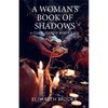A Woman's Book of Shadows: A Celebration of Witchcraft - Paperback