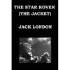 THE STAR ROVER (THE JACKET) By JACK LONDON - Paperback