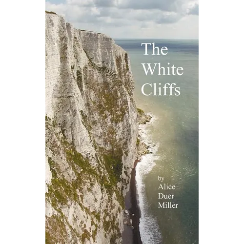 The White Cliffs - Hardcover
