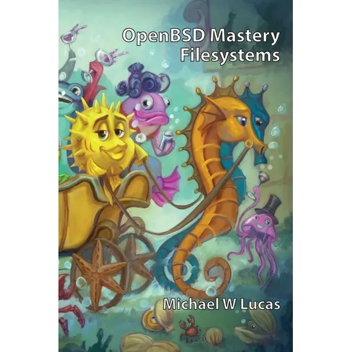 OpenBSD Mastery: Filesystems - Paperback