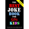 The Best Joke Book for Silly Kids. The Funniest Jokes, One Liners, Riddles, Brain Teasers, Knock Knock Jokes, Would You Rather and Trivia!: Children's - Paperback