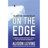 On the Edge: Leadership Lessons from Mount Everest and Other Extreme Environments - Hardcover