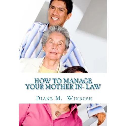 How to Manage your Mother In- Law - Paperback