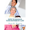 How to Manage your Mother In- Law - Paperback