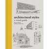 Architectural Styles: A Visual Guide - Hardcover