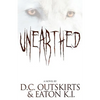 Unearthed - Paperback