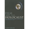 Film and the Holocaust: New Perspectives on Dramas, Documentaries, and Experimental Films - Paperback