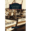 Carteret County - Hardcover