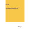 Chemical Manures Agricultural Lectures Delivered at the Experimental Farm - Hardcover