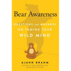 Bear Awareness: Questions and Answers on Taming Your Wild Mind - Paperback