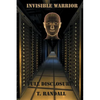 INVISIBLE WARRIOR and FULL DISCLOSURE - Paperback