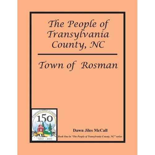 The People of Transylvania County, NC - Town of Rosman - Paperback