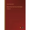 Marjorie Daw; The Cruise of the Dolphin: in large print - Paperback