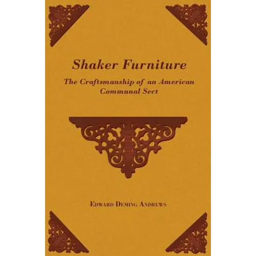 Shaker Furniture - The Craftsmanship of an American Communal Sect - Paperback
